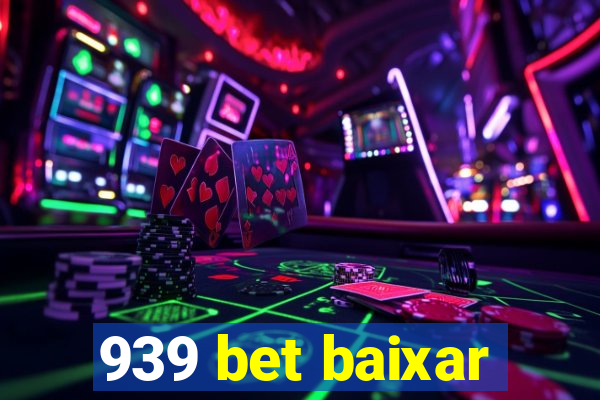939 bet baixar
